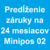 Predĺženie záruky na 24 mesiacov pre Minipos 02