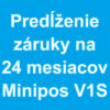 Predĺženie záruky na 24 mesiacov pre elio Minipos V1S